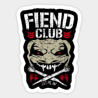 fiend club Sticker